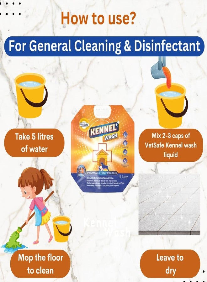 VetSafe Kennel Wash - 5000 ml (Pack of 2) | Super Concentrated Pet Floor & Kennel Cleaner | Odour Neutralizer, Disinfectant & Antimicrobial Wash for Dog Houses and Pet Areas - Image 4
